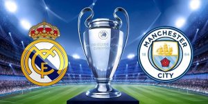 Đại Chiến Siêu Sao: Real Madrid vs. Manchester City