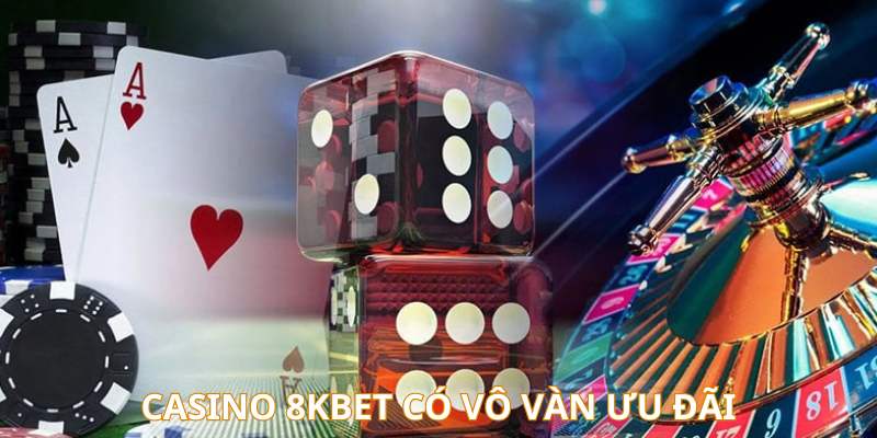 8KBET casino có vô vàn chương trình khuyến mãi