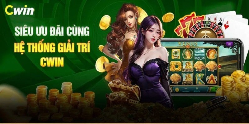 Vô vàn các khuyến mãi từ nhà cái Cwin